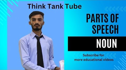 "Mastering Nouns: Your Essential Guide to Parts of Speech | @Think Tank Tube 123