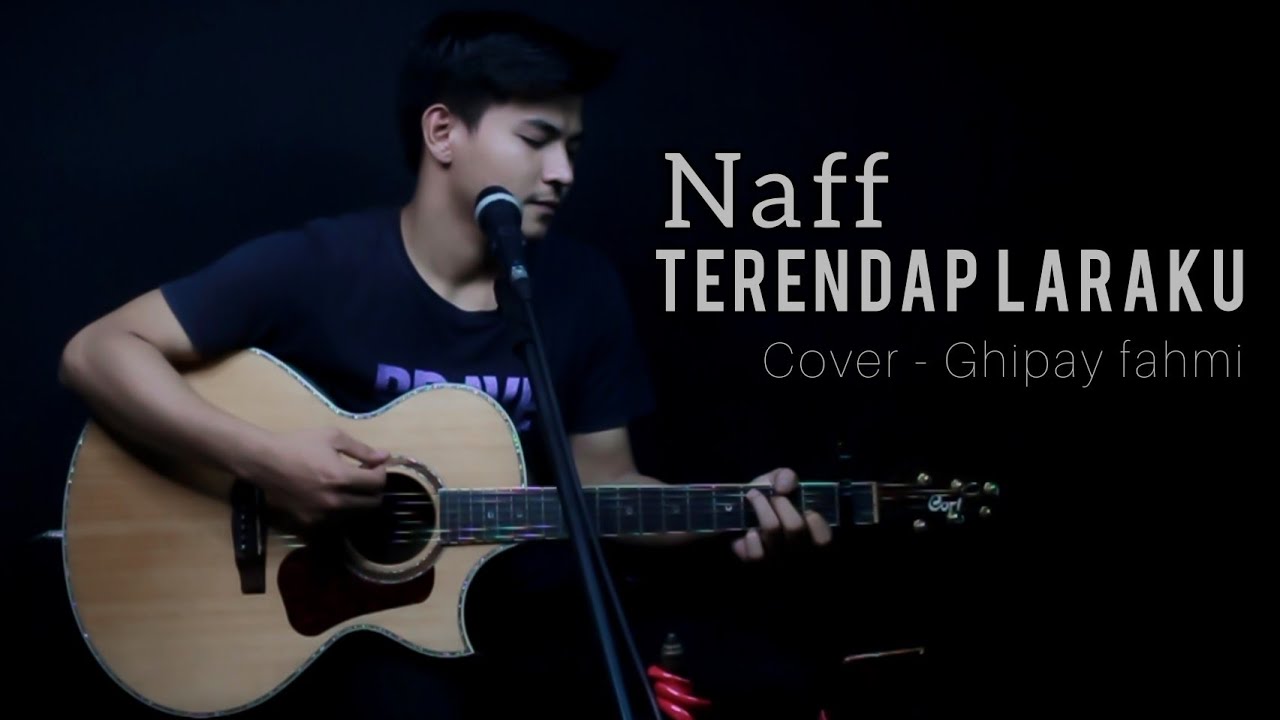 terendap laraku naff cover - ghipay fahmi