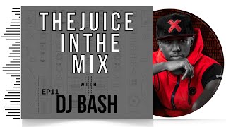 Reggea One-drop Mix: The Juice In The Mix with DJ Bash - Episode  11
