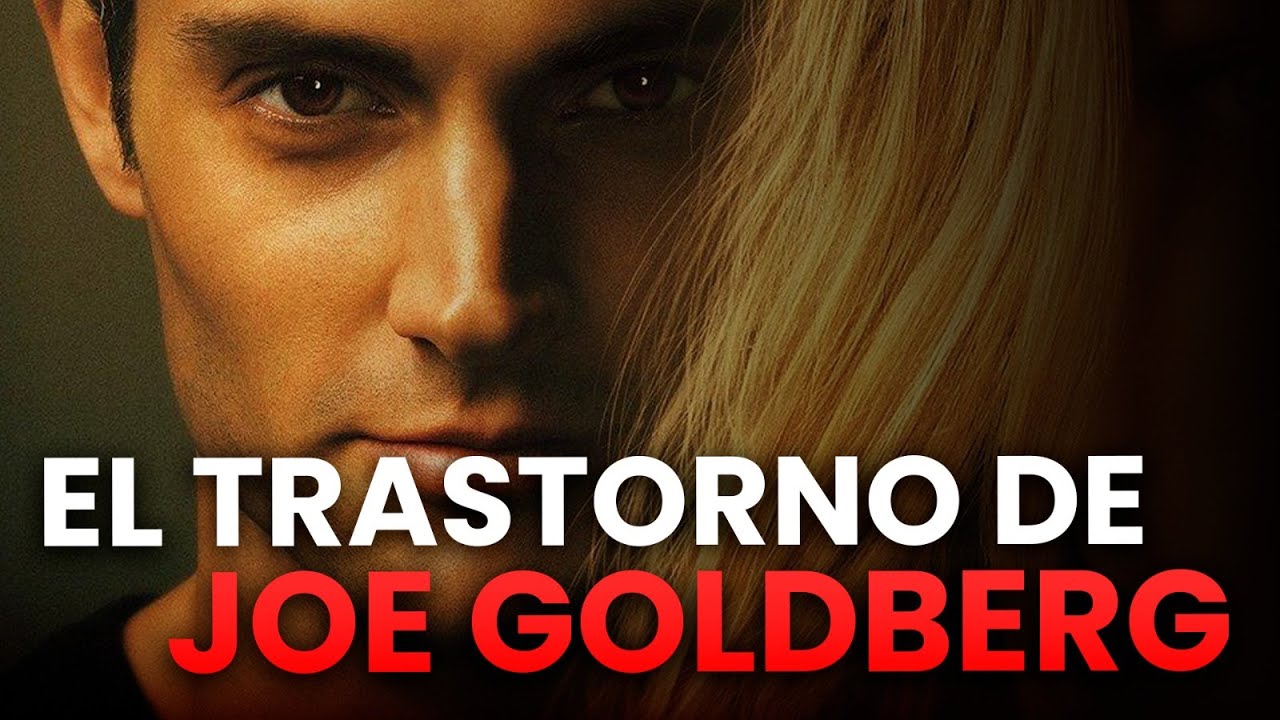 Psicóloga analiza a Joe Goldberg | Análisis psicológico profundo de You