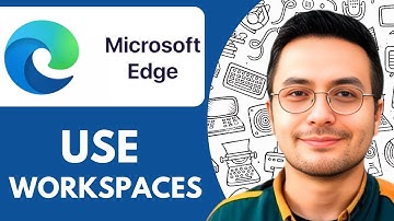 How To Use Workspaces in Microsoft Edge - 2025 (Very Easy)