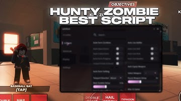Hunty Zombie Script | Kill Aura, Autofarm + More (Roblox 2025)