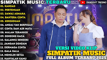 KANDAS - PERTEMUAN - DAWAI ASMARA - Irwan Ft Fira Cantika - SIMPATIK MUSIC  FULL ALBUM TERBARU 2025