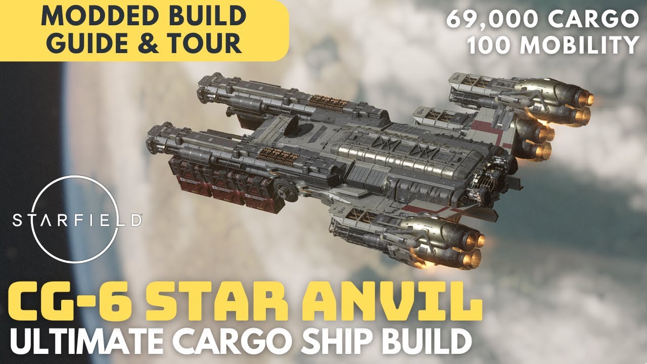 CG-6 Star Anvil | Endgame Cargo Hauler - Class M Ship Build | Starfield Ship Build Guide
