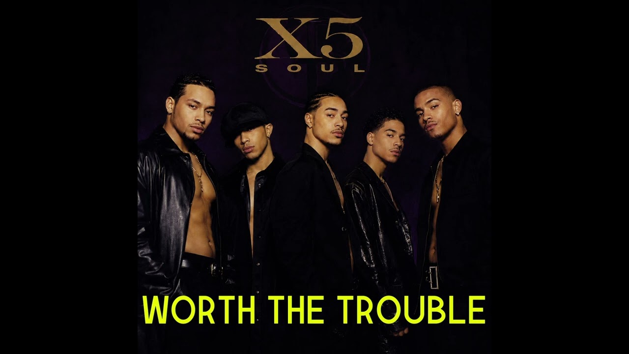 X5 SOUL - Worth the Trouble I (Official Audio) - YouTube