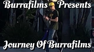 Journey of Burrafilms - Up In Flames - 1, 2 Many - Does To Me - Reasons - Like It's The Last Time