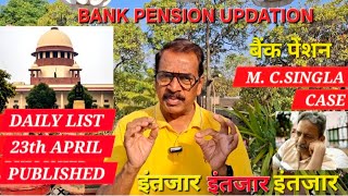 #Bank #pension #updation #case #mcsingla #supreme #court #hearing #weekly #list #published #iba #dfs