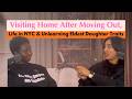 Visiting Home After Moving Out, Life In New York & Unlearning Eldest Daughter Traits