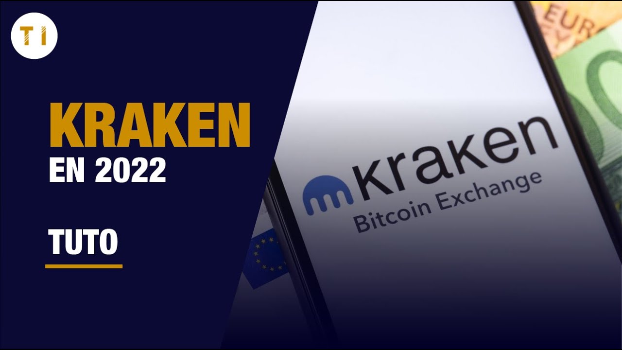 Tuto Kraken : Comment utiliser Kraken en 2022 ? (Tutoriel complet)