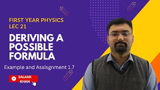 Deriving a possible formula by Dimensional analysis | Book example and assignment 1.7
