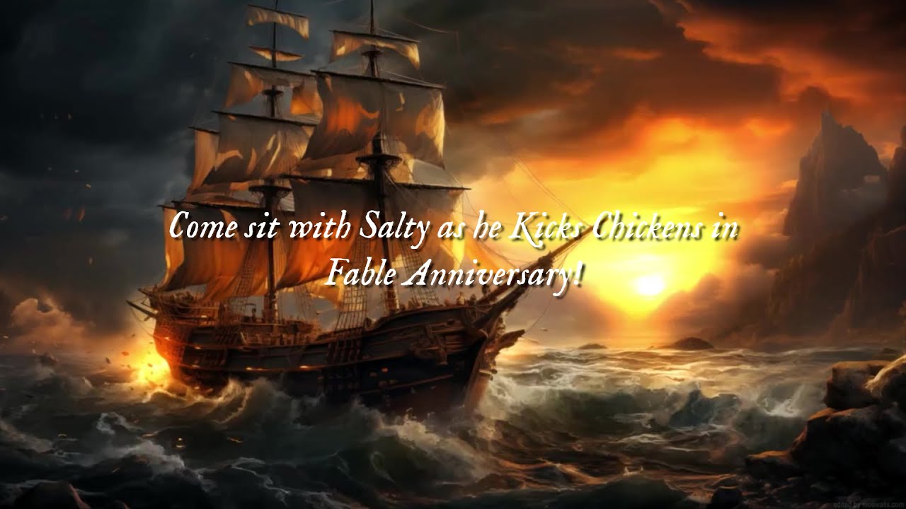 Salty the Geek is Taking on Fable Anniversary!  Let's Chase Chickens!