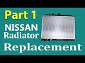 Part 1:  Replace &amp; Install Radiator Guide Nissan X-Trail Primera Almera Sentra