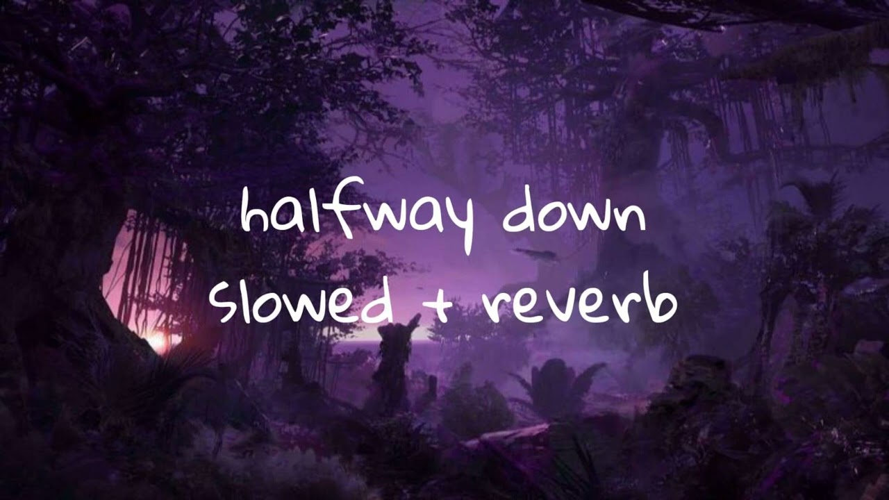 SLANDER - HALFWAY DOWN (slowed + reverb)