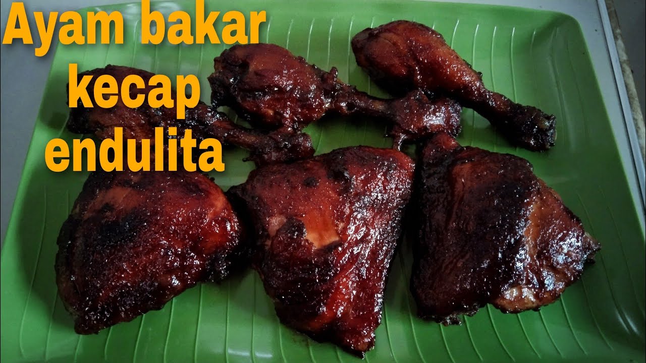 Coba Resep Ini Dijamin Anak Dan Suami Suka Resep Ayam Panggang Kecap Simpel Yang Enak Dan Empuk Bgt Youtube