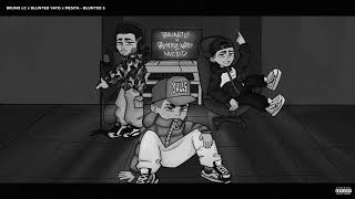 BLUNTED 5 - MESITA, BLUNTED VATO, BRUNO LC   (VIDEO OFICIAL)