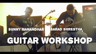 Video thumbnail of "Guitar Workshop from Sarad Shrestha (Tumbleweed Inc. & Shree 3) and Sunny Manandhar (Albatross)"