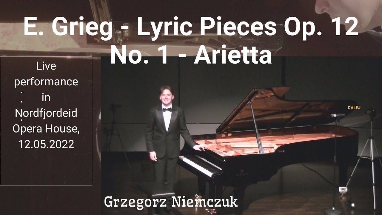 E. Grieg - Arietta Op. 12 no. 1 - Greg Niemczuk live.
