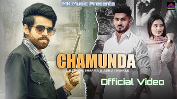 Chamunda (Official Video) | Masoom Sharma, Ashu T | Aman Jaji & Divyanka Sirohi | New Song 2023| MK