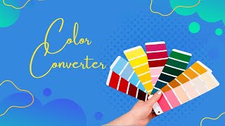 Color Converter – Instantly Convert HEX, RGB, HSL & More