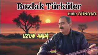 Hıdır Dündar - Ana Kucağı Uzun Hava Türküsü