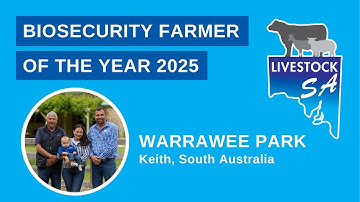 2025 Livestock SA Biosecurity Farmer of the Year: Warrawee Park