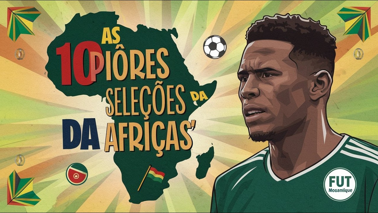 As 10 PIORES SELEÇÕES DA AFRICA