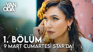 Yan Oda 1. Bölümüyle 9 Mart Cumartesi 20.00'de Star'da!