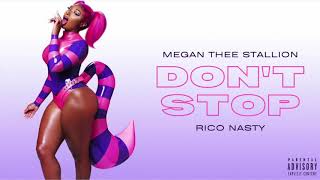 Megan Thee Stallion - Dont Stop (feat. Rico Nasty) [MASHUP]