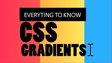 CSS Gradient | Everything to know about CSS gradients
