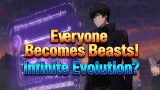 Beast Transformation Apocalypse Begins; I Swallowed a Leech at the Start and Evolve Infinitely!