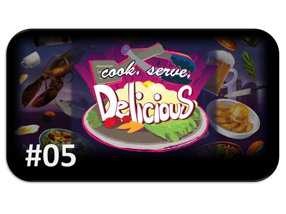 COOK, SERVE, DELICIOUS! ★ Episode #05 ★ [Let's Play][Deutsch German