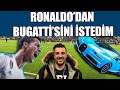 Ronaldo'dan Bugatti'sini İstedim