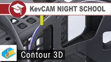 KevCAM Night School - Contour 3D