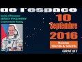 Le 10 Septembre 2016, Auriol rencontre l'Espace