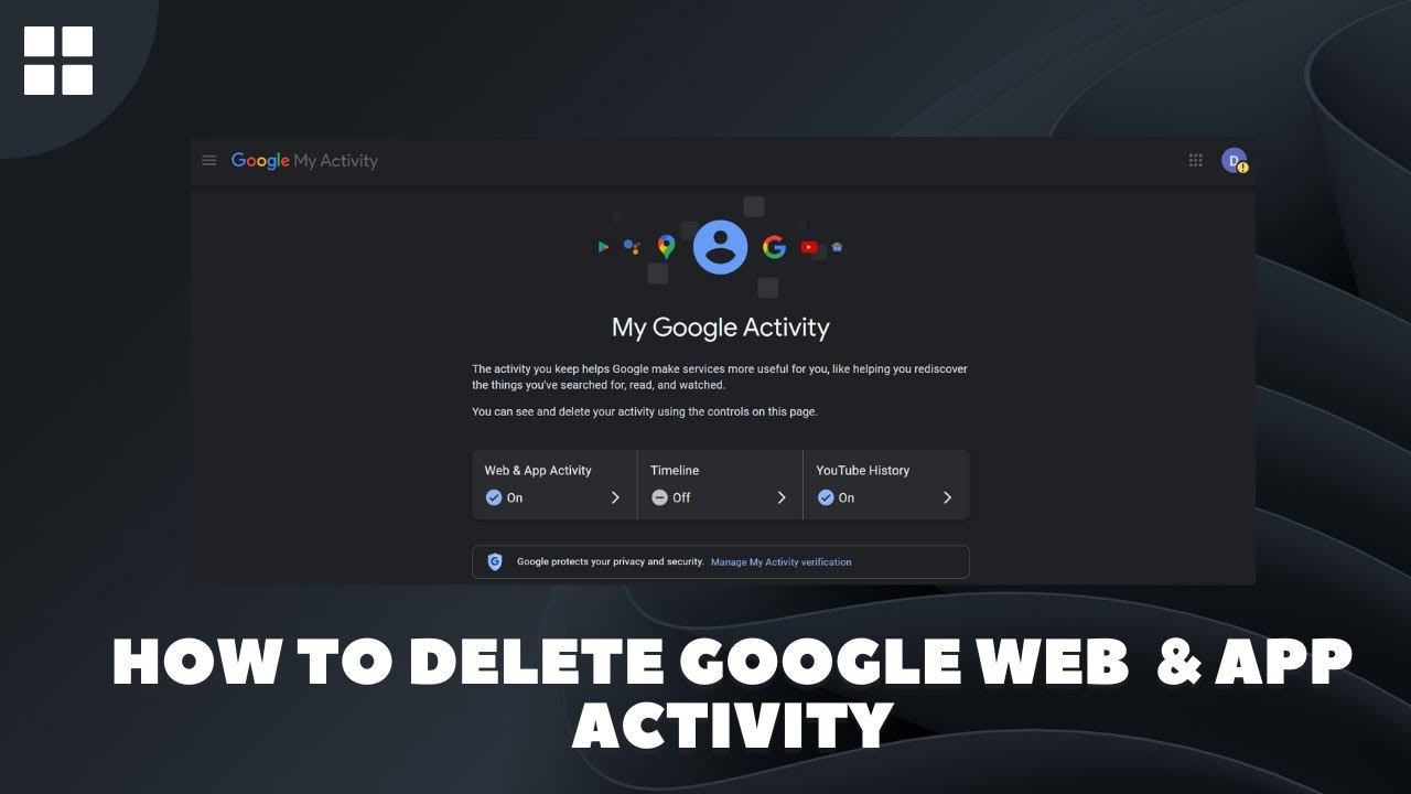 How to Delete Google Web & App Activity in Google Account - YouTube