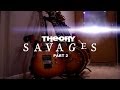 Theory of a Deadman - The Making of Savages (Part 2)