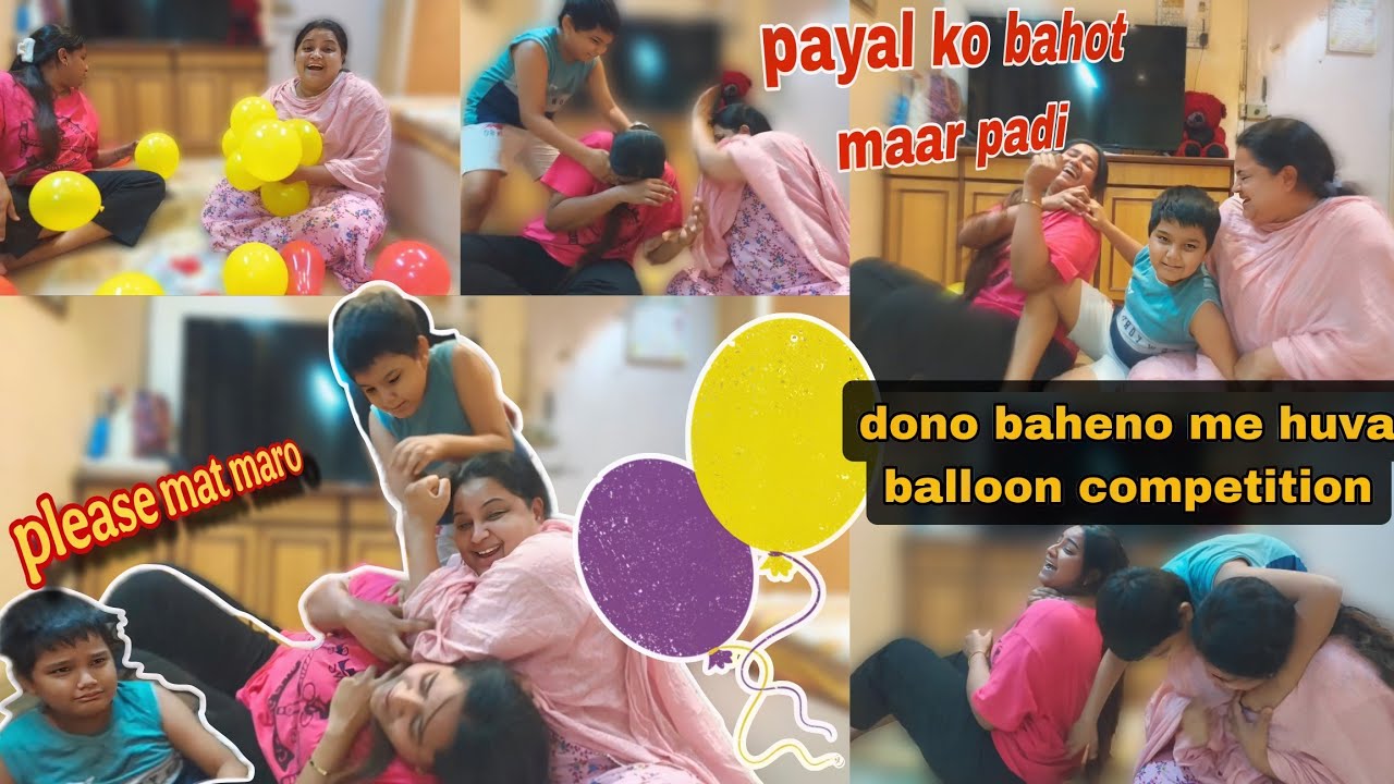 Balloon competition🎈|| payal ko padi maar umar  ko apni maasi ke liye rona aaya #versatilenishavlog