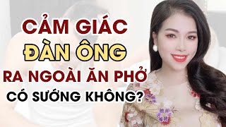 🔴 [Trực tiếp] Đàn ông ra ngoài &quot;Ăn phở&quot; có cảm giác gì? Có Sướng không? | Thanh Hương Official