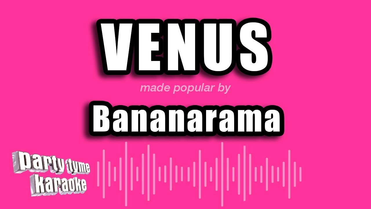 Bananarama - Venus (Karaoke Version)