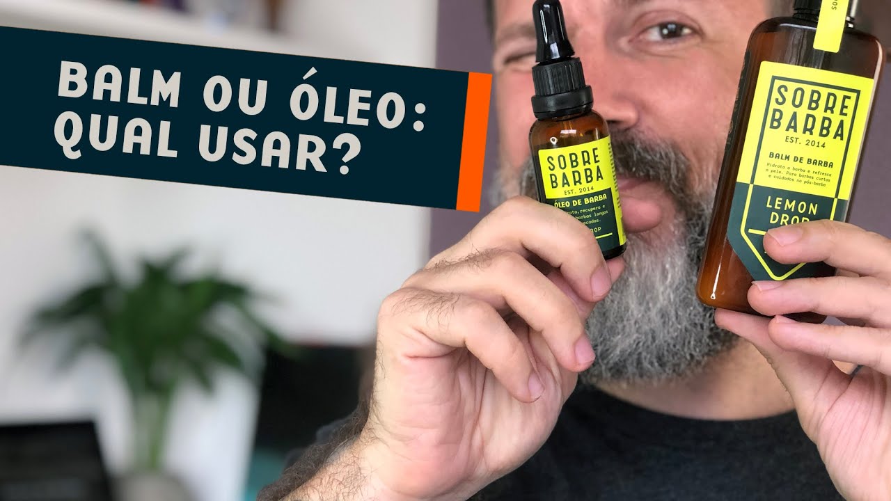 A Diferença Entre Balm e Óleo Para Barba | E qual o melhor pra você.