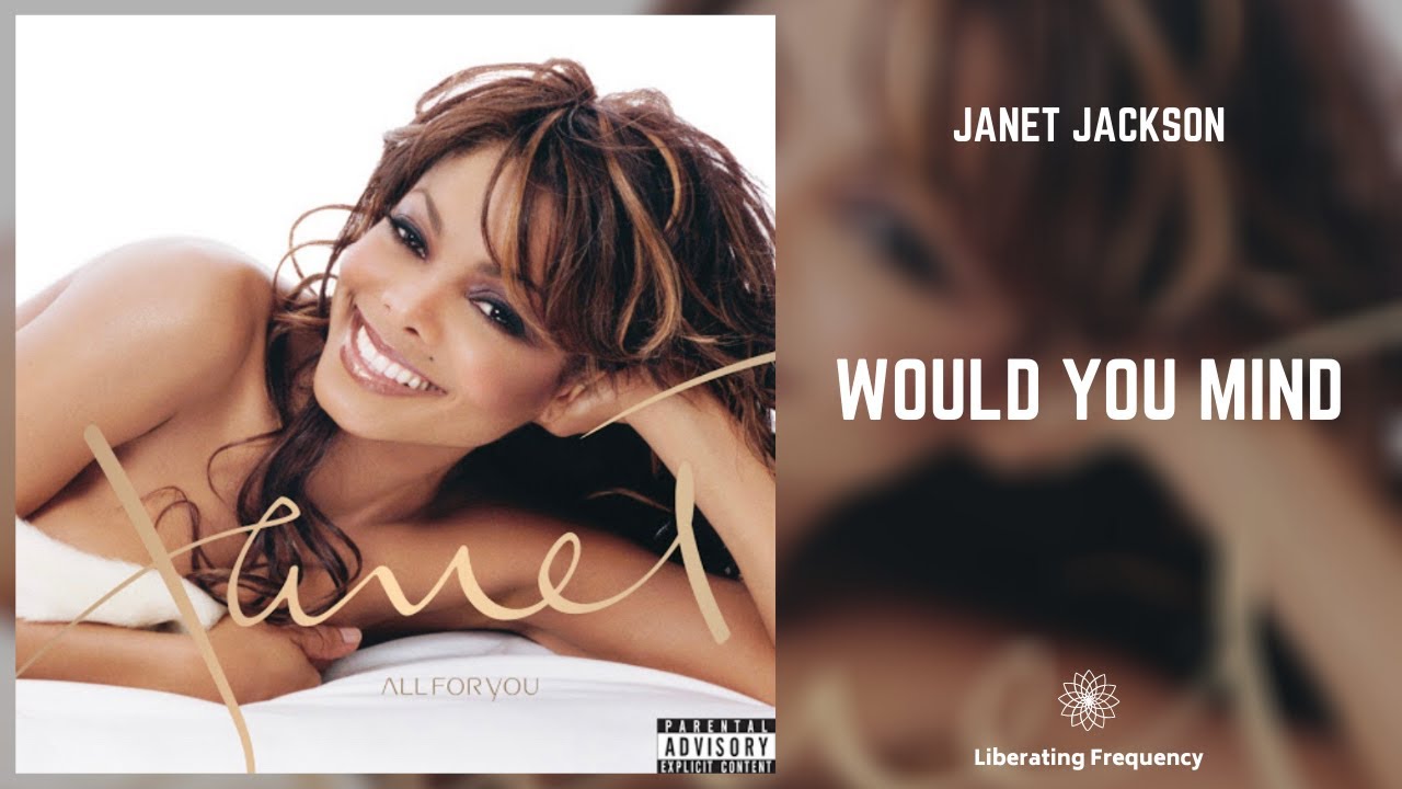 Janet Jackson - Would You Mind (396Hz) - YouTube