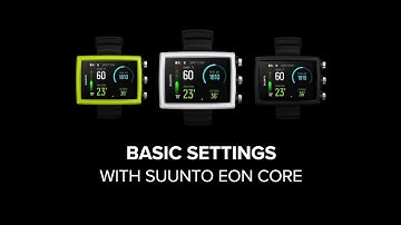 Suunto EON Core - How to adjust basic settings