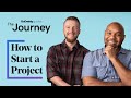 How to Start a Project - Getting Started With Getting Started