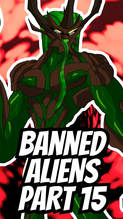 BANNED BEN 10 ALIENS - PART 15 (Grunt Double)