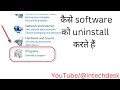How to uninstall any application or Software in Windows
