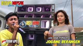 Yusri hampir meneteskan air mata Saat Nyanyi Lagu ini || JOGANG BERANGEN DISYA MUSIK TERBARU