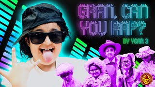 Gran, Can You Rap? (Poem By Jack Ousby) | Year 3