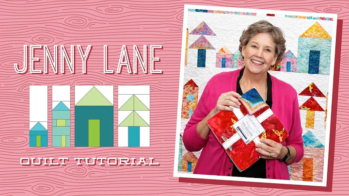 Make a "Jenny Lane" Quilt with Jenny Doan of Misso...