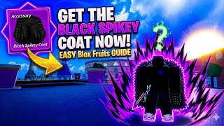 How To Get The Black Spikey Coat In Blox Fruits (Easiest Way!)