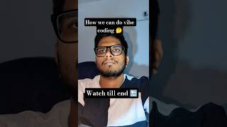 how we do vibe coding | kyu vibe coding karani chahiye #codingninja #programmerlife #codecademy